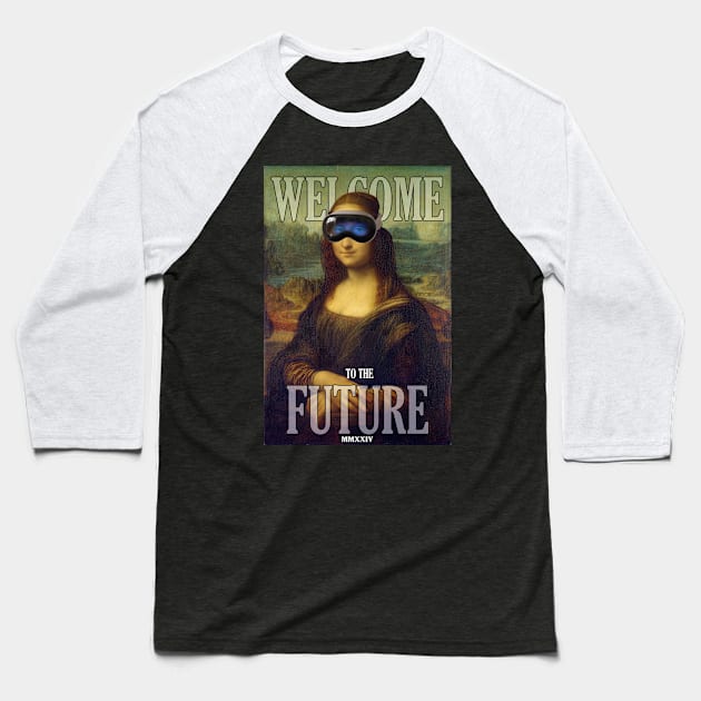 WELCOME TO THE FUTURE Baseball T-Shirt by Stubborn90s